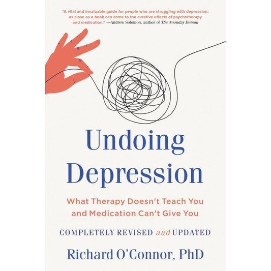 1pc Undoing Depression: What Therapy Doesn't Teach You and Medication